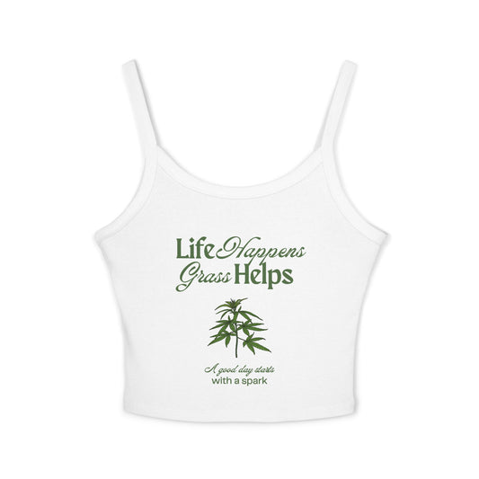"Life Happens, Grass Helps"  - Women's Tank Top