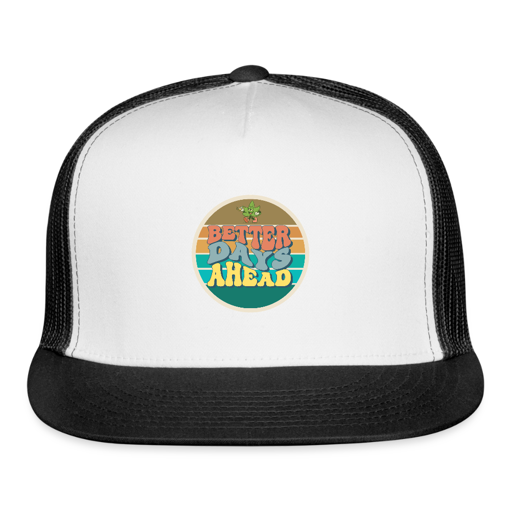 "Better Days" Classic Trucker Cap - white/black