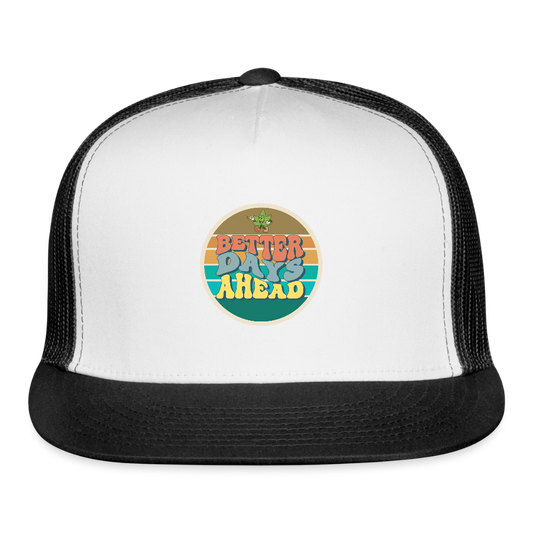 "Better Days" Classic Trucker Cap - white/black